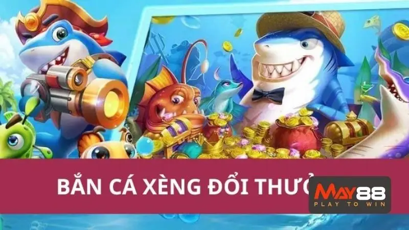Hướng dẫn cách chơi bắn cá Xèng dễ thắng cho người mới